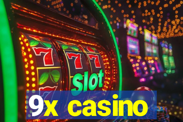 9x casino